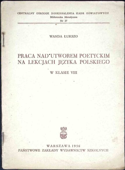 Praca nad utworem poetyckim na lekcjach języka polskiego w klasie VIII
