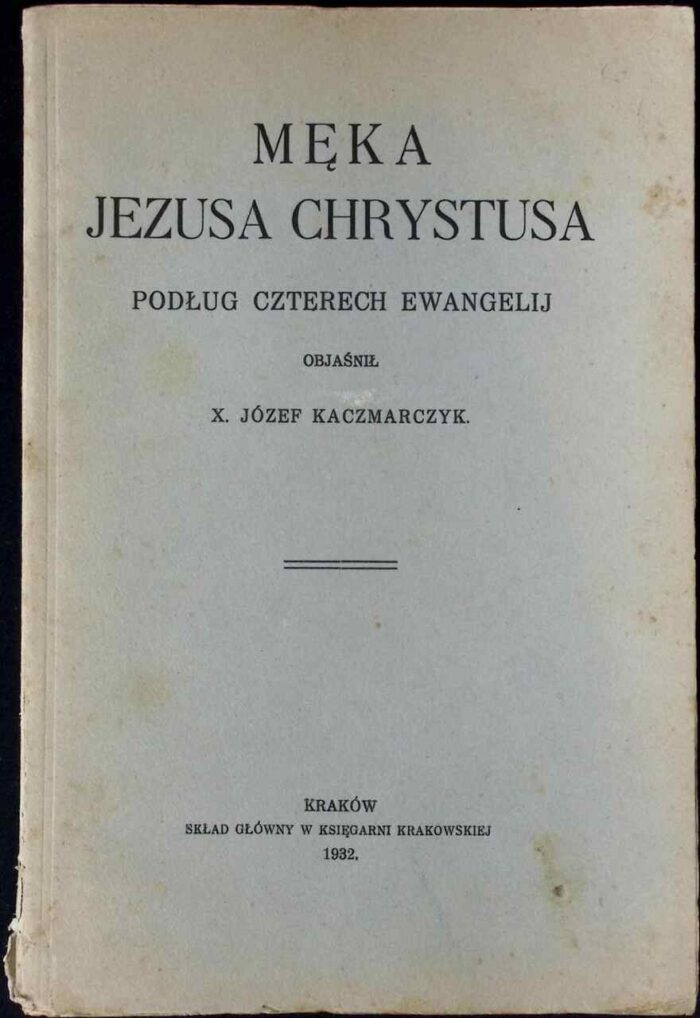 Męka Jezusa Chrystusa podług czterech Ewangelij - obrazek 1