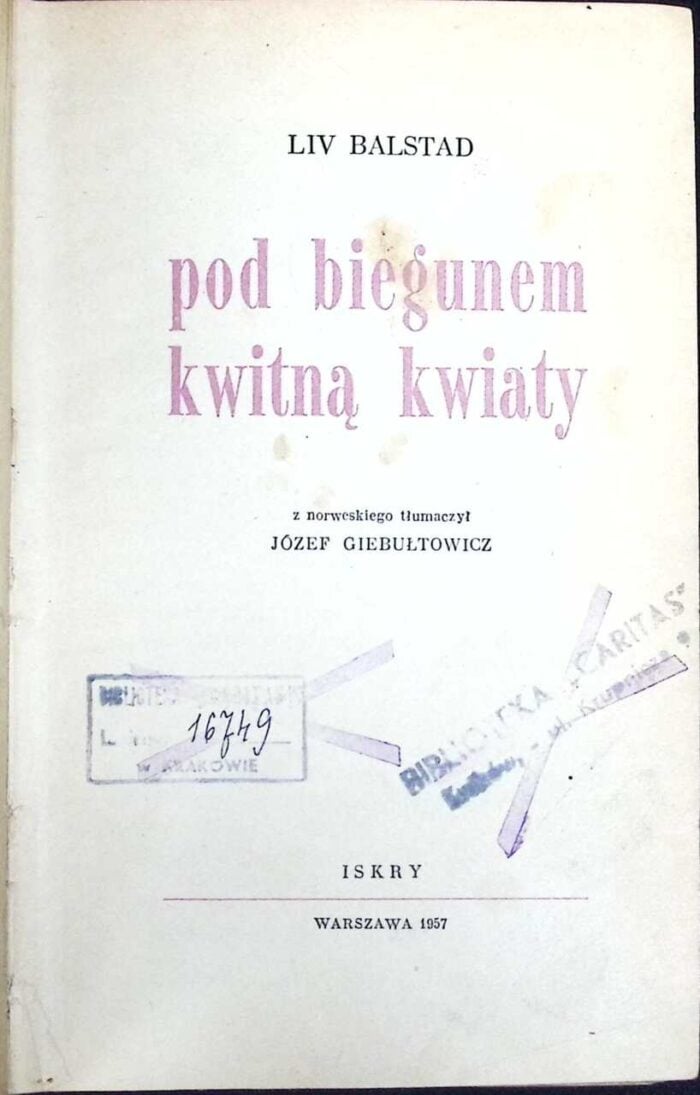 Pod biegunem kwitną kwiaty - obrazek 1