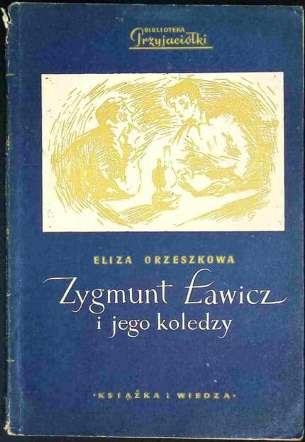 Zygmunt Ławicz i jego koledzy
