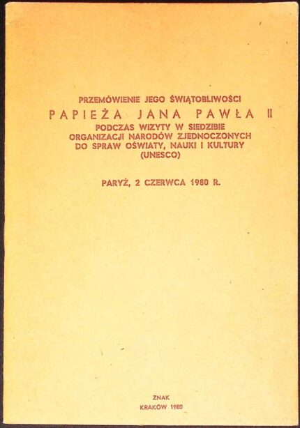 Przemówienie Jana Pawła II podczas wizyty w siedzibie ONZ do spraw oświaty, nauki i kultury (Unesco)