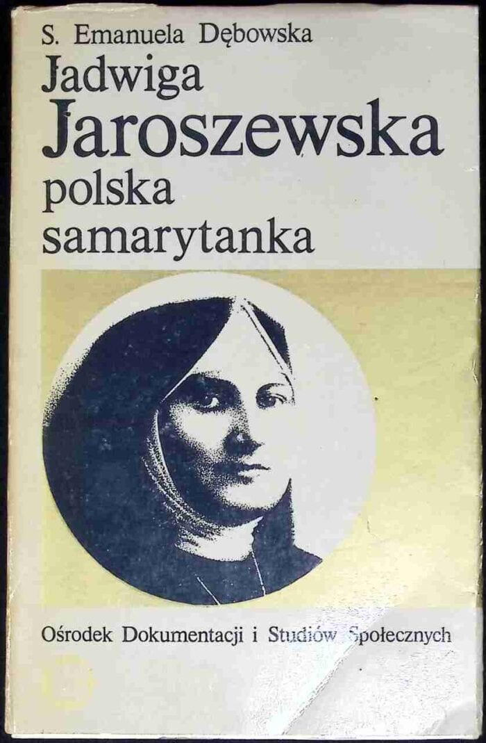 Jadwiga Jaroszewska. Polska samarytanka - obrazek 1