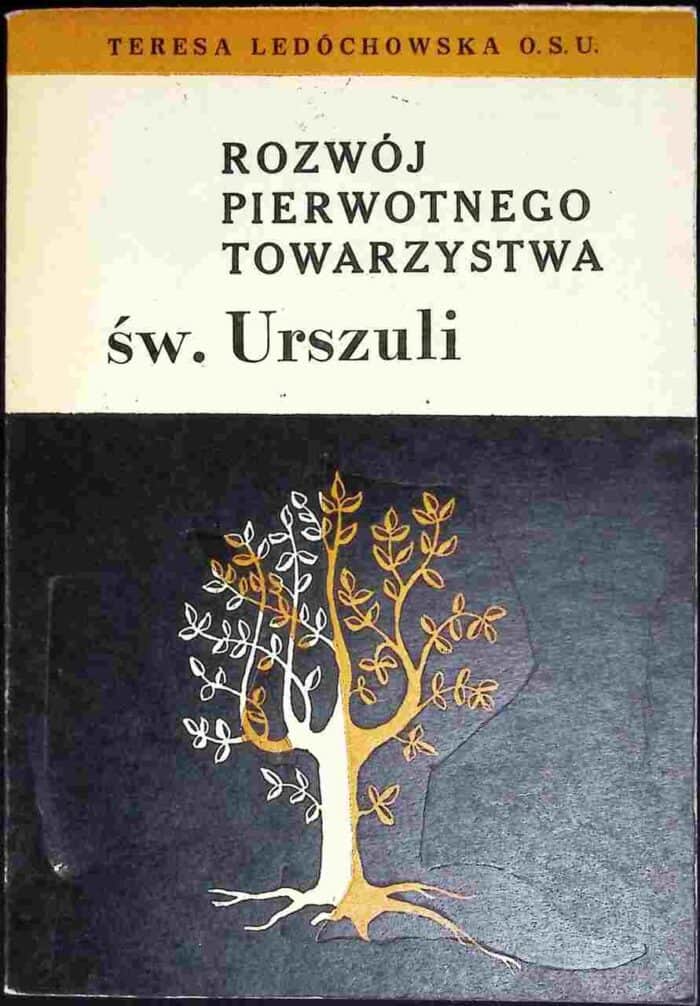 Rozwój pierwotnego Towarzystwa św. Urszuli - obrazek 1