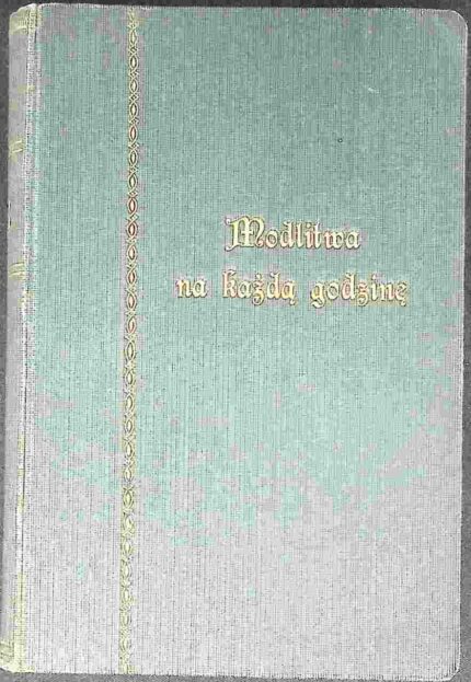 Modlitwa na każdą godzinę