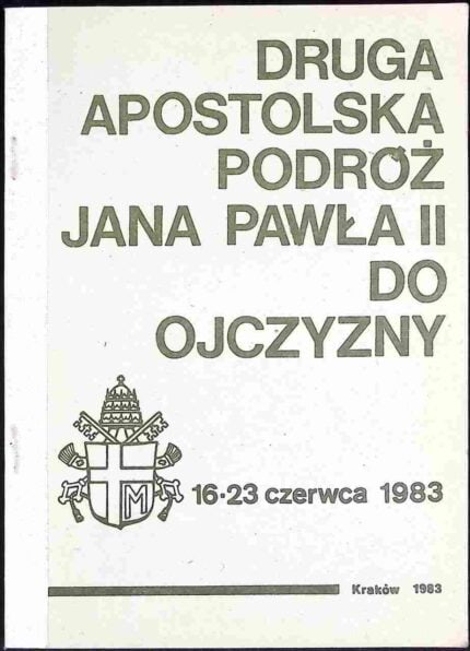 Druga apostolska podróż Jana Pawła II do Ojczyzny