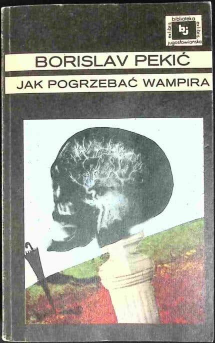 Jak pogrzebać wampira