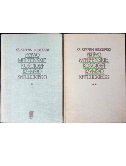 Prawo małżeńskie Kościoła rzymskokatolickiego, t. I-II