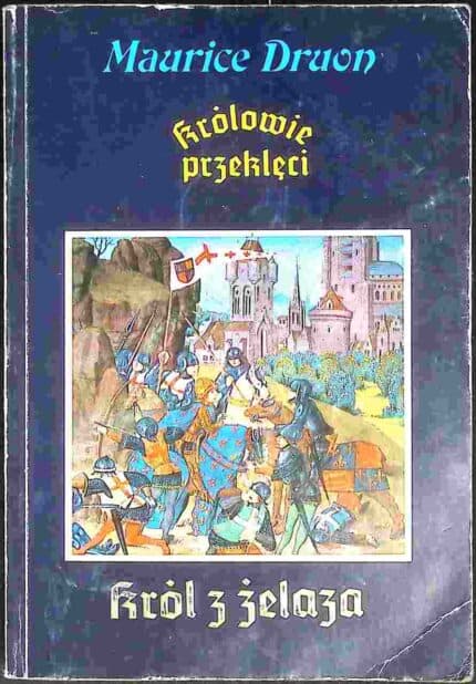 Królowie przeklęci. Król z żelaza