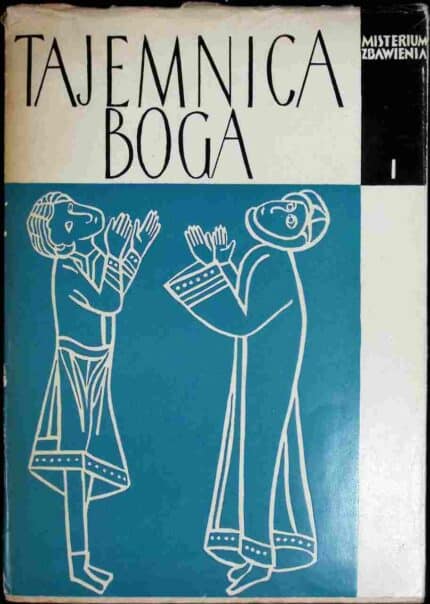 Tajemnica Boga, t. I