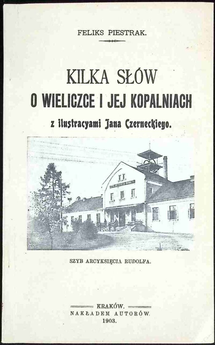 Kilka słów o Wieliczce i jej kopalniach z ilustracyami Jana Czerneckiego - obrazek 1