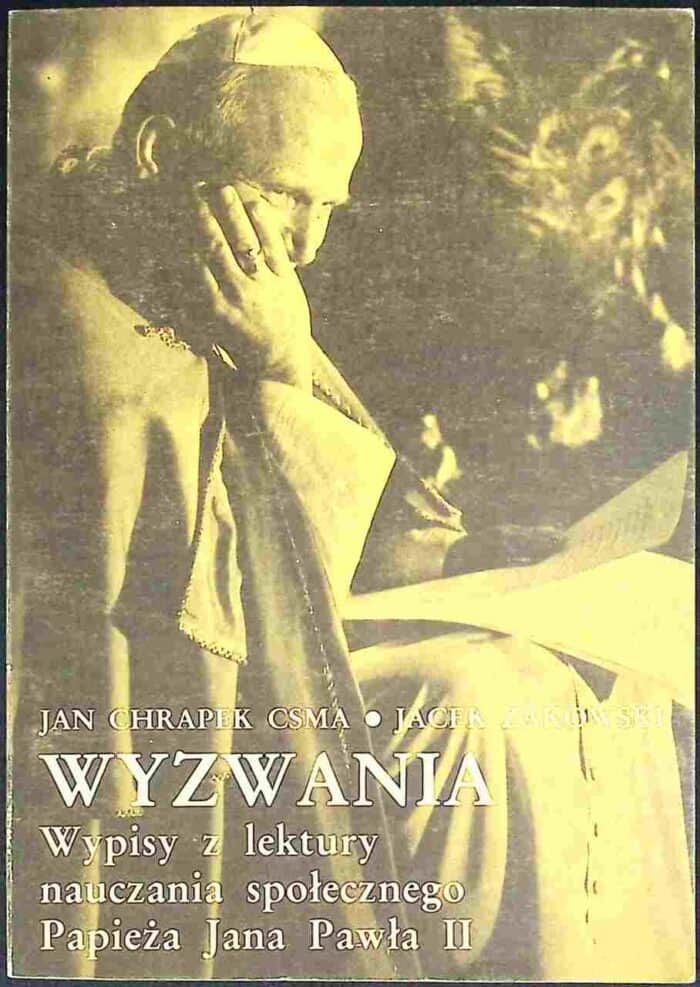 Wyzwania. Wypisy z lektury nauczania społecznego Papieża Jana Pawła II - obrazek 1