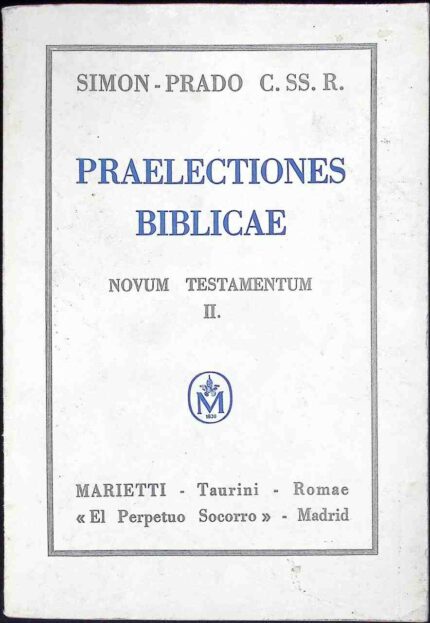 Praelectiones Biblicae. Novum Testamentum, t. II