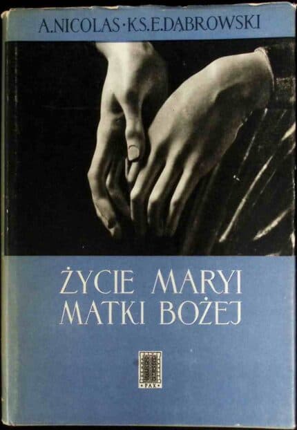 Życie Maryi Matki Bożej