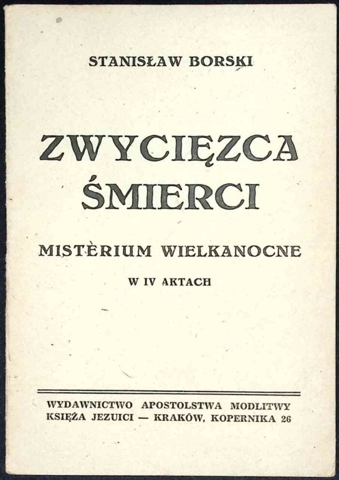 Zwycięzca śmierci. Misterium wielkanocne w IV aktach - obrazek 1