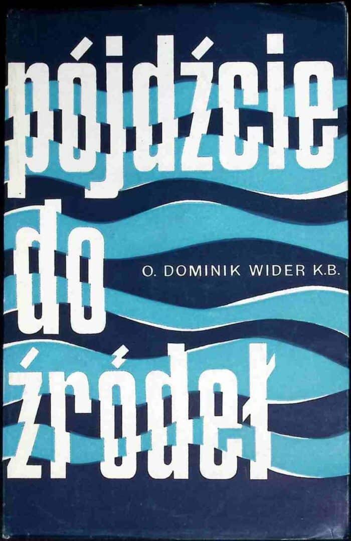 Pójdźcie do źródeł - obrazek 1