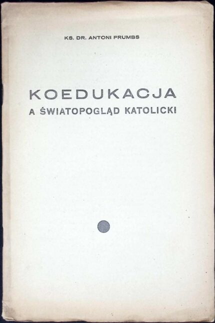Koedukacja a światopogląd katolicki