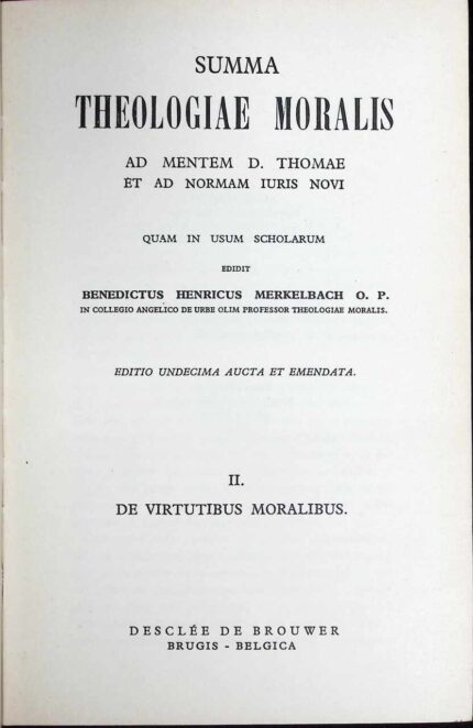 Summa theologiae moralis, t. II De virtutibus moralibus