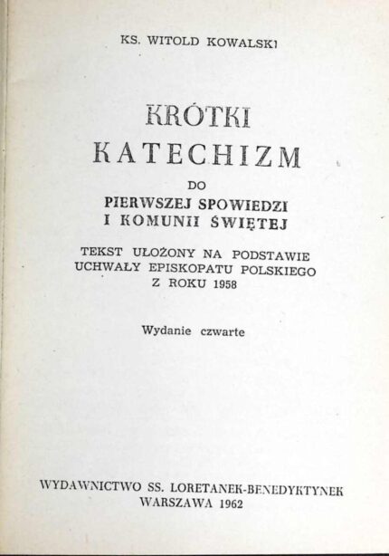Krótki katechizm do pierwszej spowiedzi i Komunii świętej (1962)