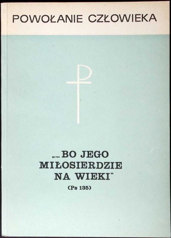 ...Bo Jego miłosierdzie na wieki - obrazek 1