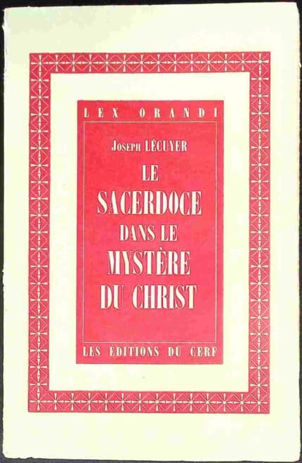 Le Sacerdoce dans le Mystere du Christ