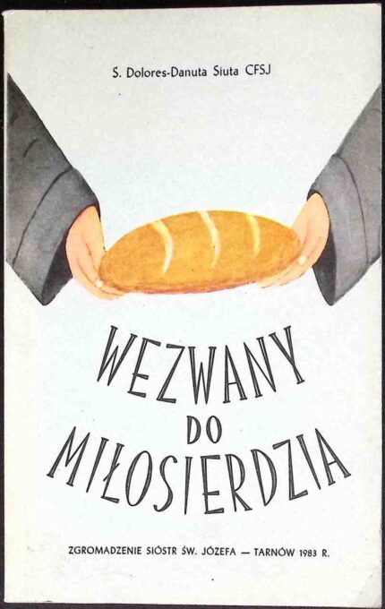 Wezwany do miłosierdzia. Zygmunt Gorazdowski i jego dzieło