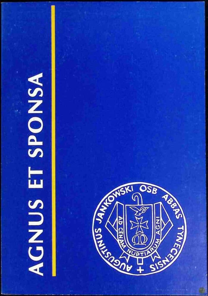 Agnus et Sponsa. Prace ofiarowane o. prof. Augustynowi Jankowskiemu OSB - obrazek 1