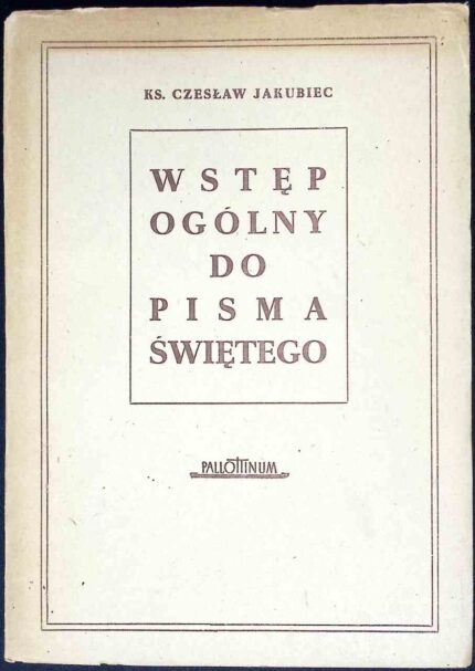 Wstęp ogólny do Pisma Świętego