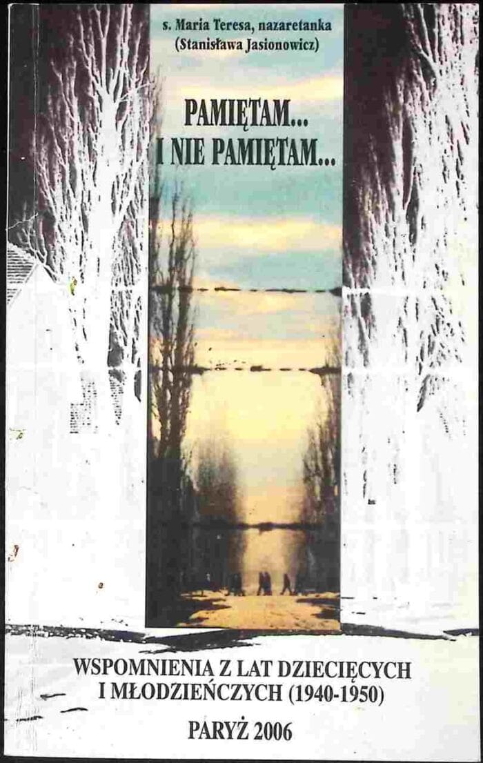 Pamiętam i nie pamiętam... Wspomnienia z lat dziecięcych i młodzieńczych (1940-1950) - obrazek 1