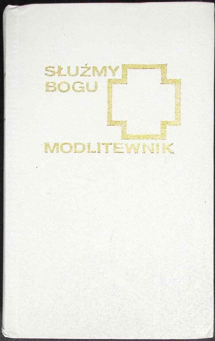 Służmy Bogu. Modlitewnik - obrazek 1