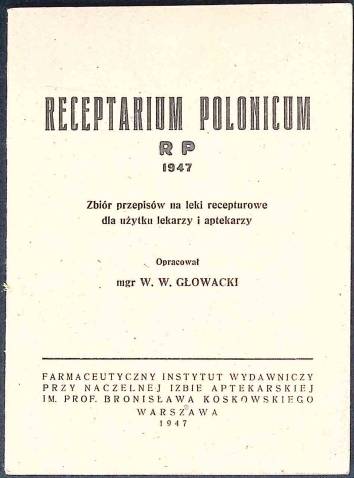 Receptarium Polonicum RP 1947. Zbiór przepisów na leki recepturowe dla użytku lekarzy i aptekarzy - obrazek 1