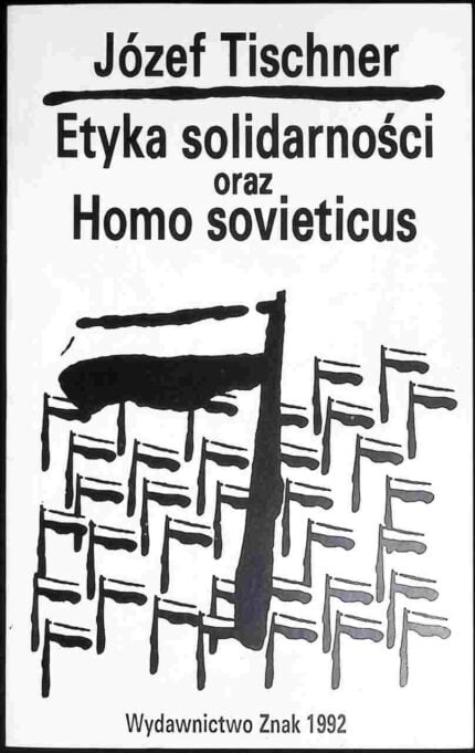 Etyka solidarności oraz Homo sovieticus