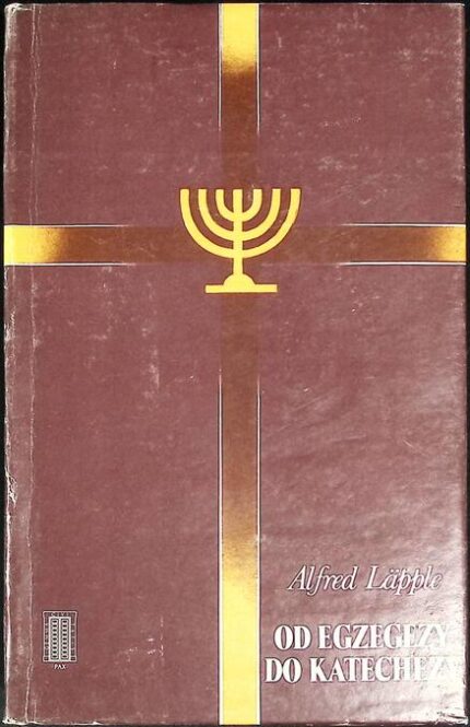 Od egzegezy do katechezy, t. I