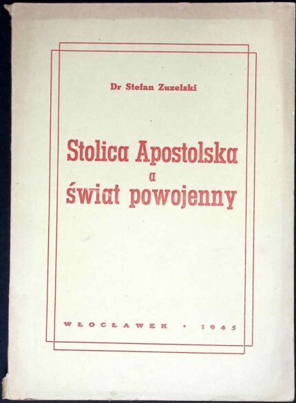 Stolica Apostolska a świat powojenny (1945)