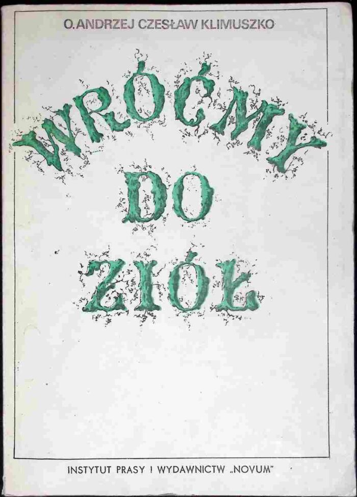 Wróćmy do ziół - o. Klimuszko - obrazek 1