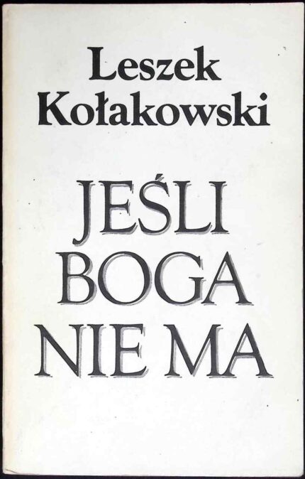 Jeśli Boga nie ma