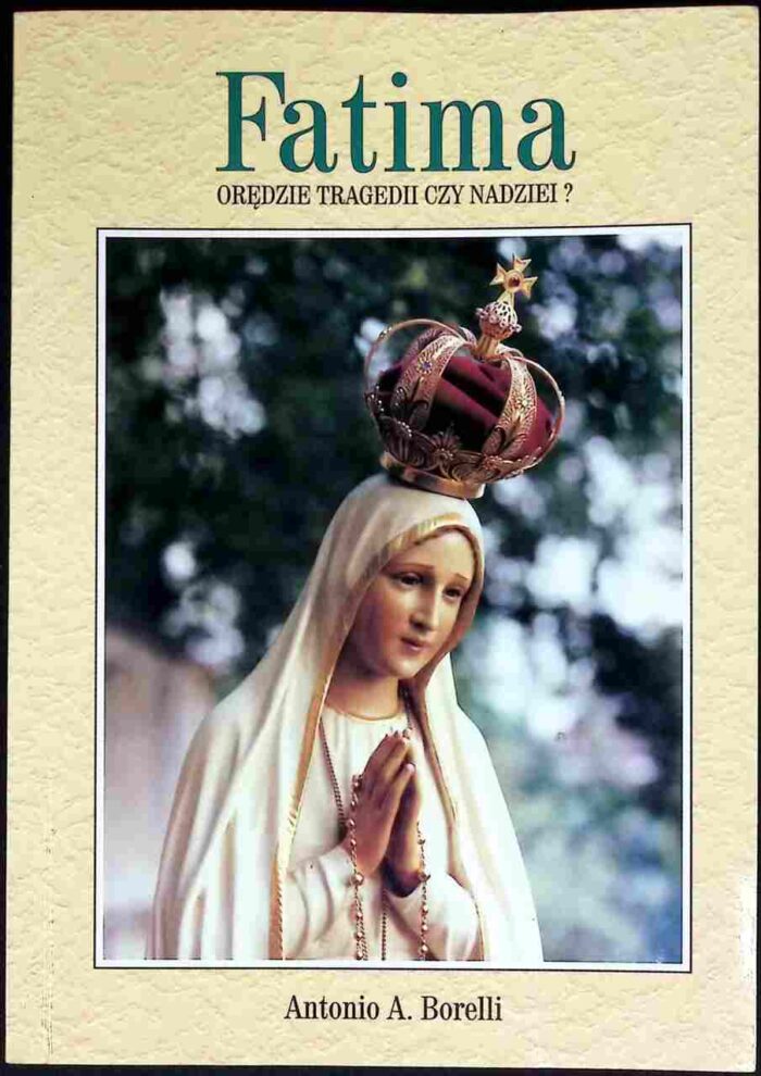 Fatima. Orędzie tragedii czy nadziei? - obrazek 1