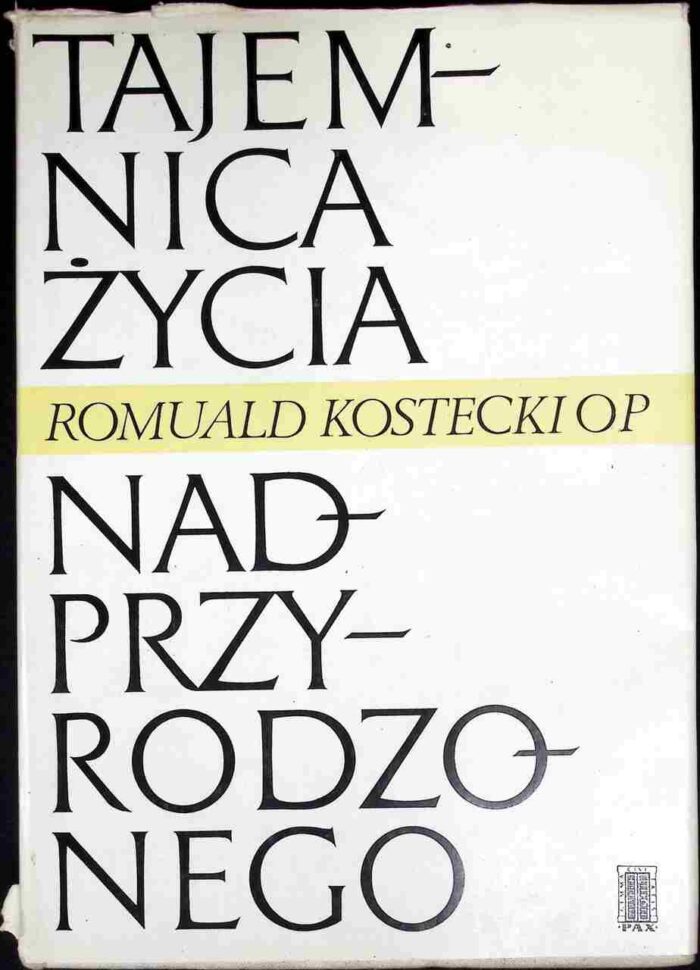 Tajemnica życia nadprzyrodzonego. Zagadnienie łaski uświęcającej - obrazek 1
