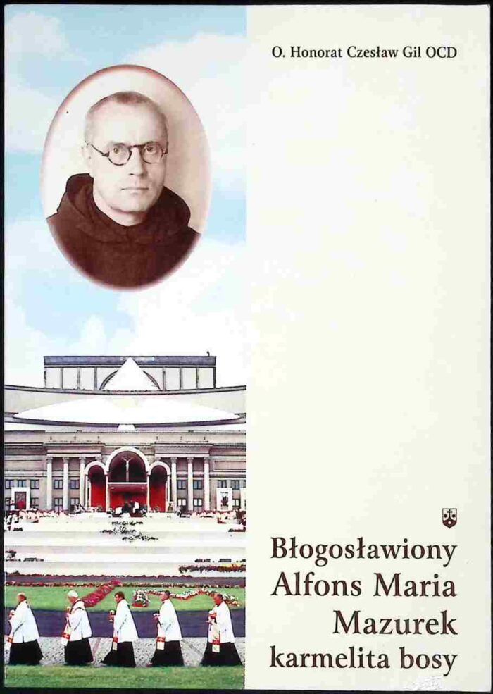 Błogosławiony Alfons Maria Mazurek karmelita bosy - obrazek 1