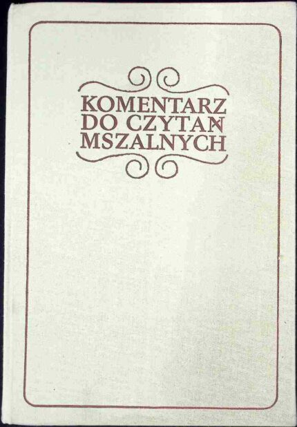 Komentarz do czytań mszalnych, cykl C