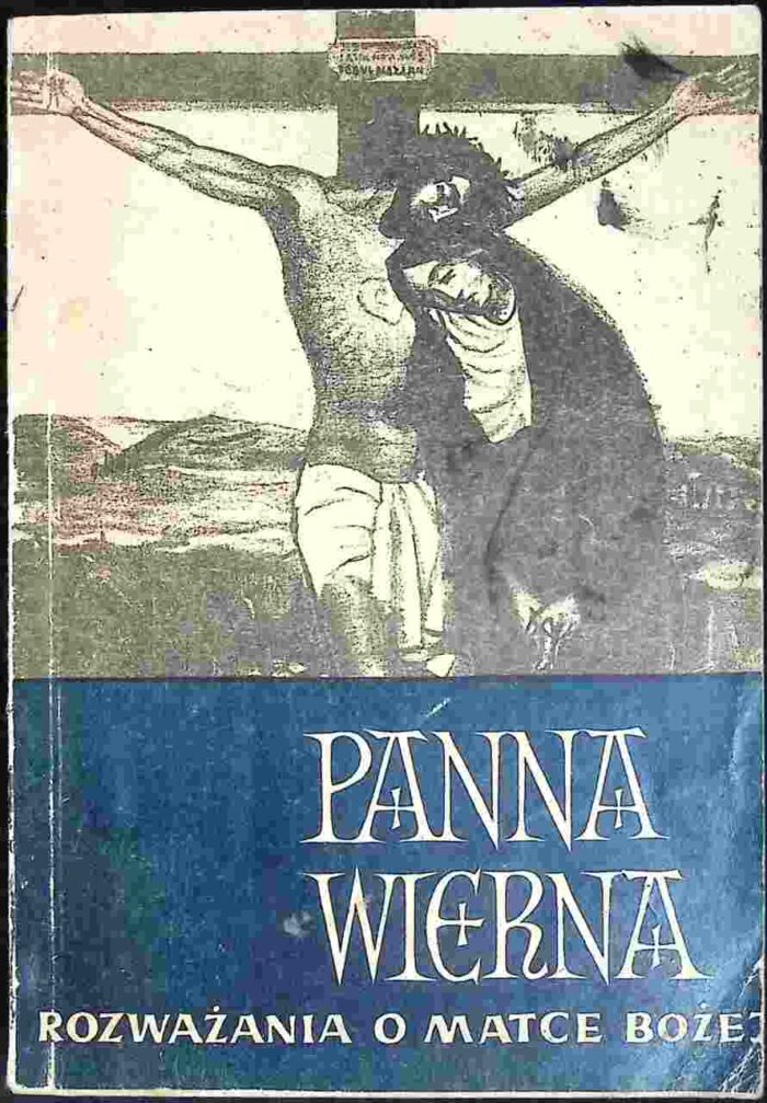 Panna Wierna. Rozważania o Matce Bożej - obrazek 1