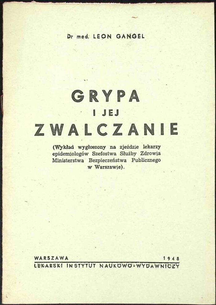 Grypa i jej zwalczanie (Wykład wygłoszony na zjeździe lekarzy epidemiologów Szefostwa Służby Zdrowia Ministerstwa Bezpieczeństwa Publicznego, 1948) - obrazek 1