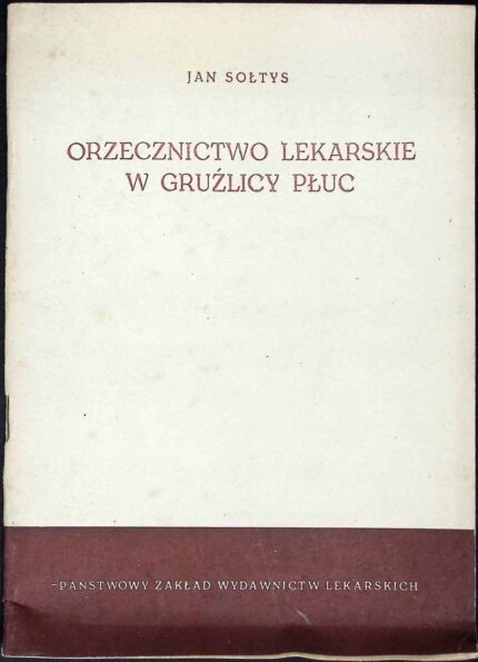 Orzecznictwo lekarskie w gruźlicy płuc