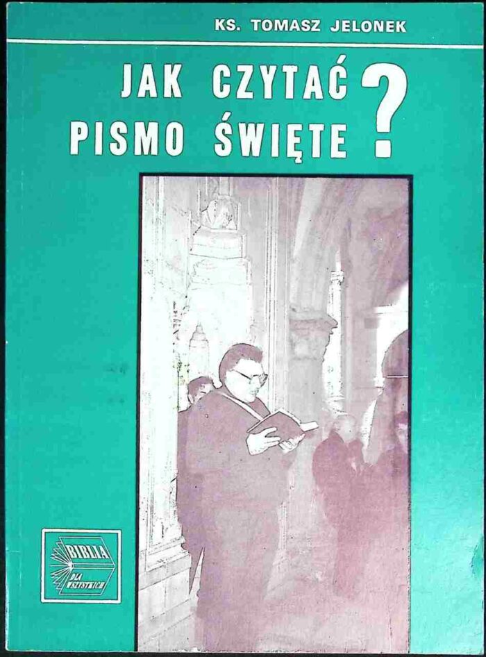 Jak czytać Pismo Święte? - obrazek 1