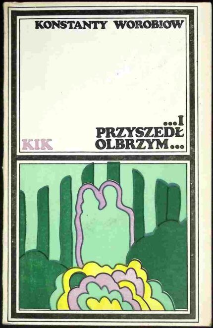 ...I przyszedł olbrzym...