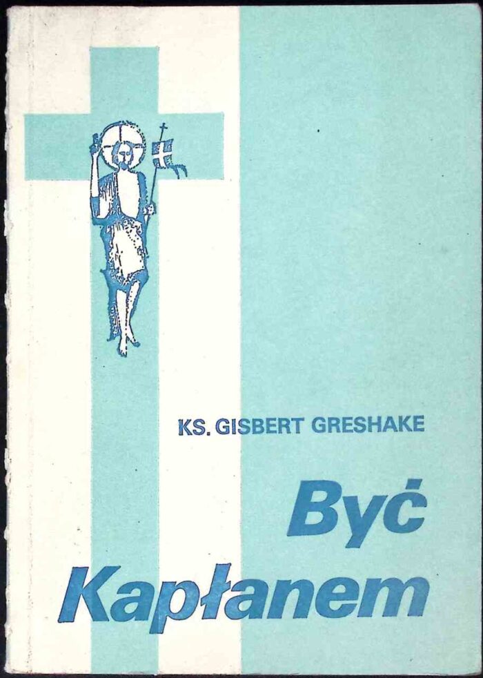 Być kapłanem. Teologia i duchowość urzędu kapłańskiego - obrazek 1