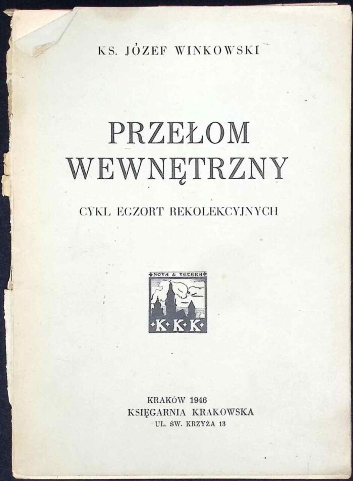 Przełom wewnętrzny. Cykl egzort rekolekcyjnych - obrazek 1