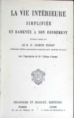 La vie interieure simplifiee et ramenee a son fondament