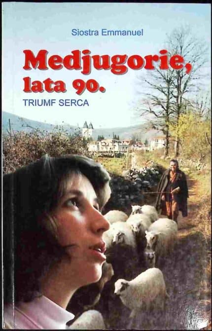 Medjugorie, lata 90. Triumf serca