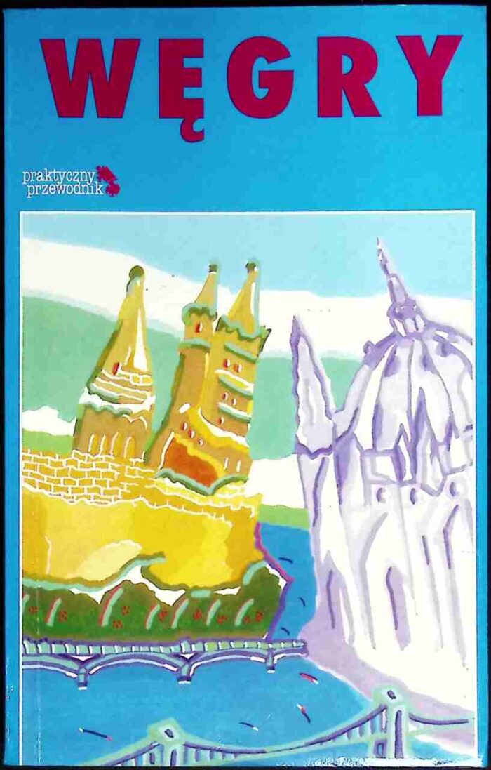 Węgry. Praktyczny przewodnik - obrazek 1