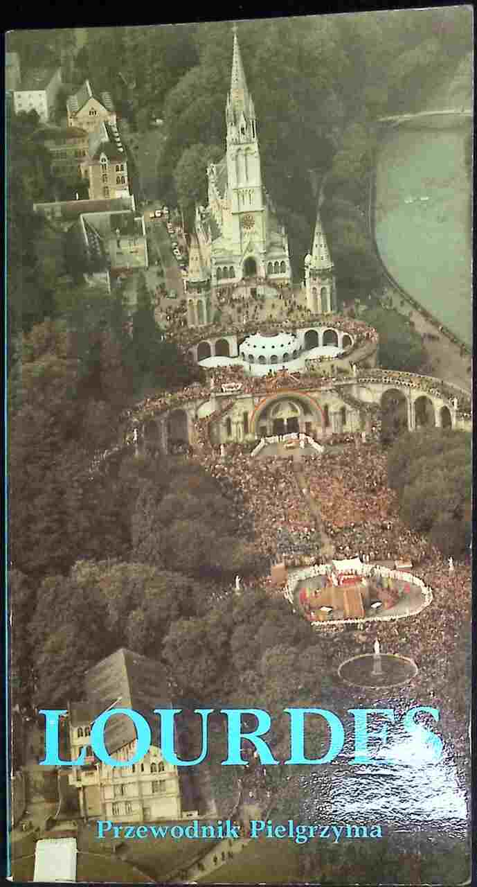 Lourdes. Przewodnik Pielgrzyma - obrazek 1